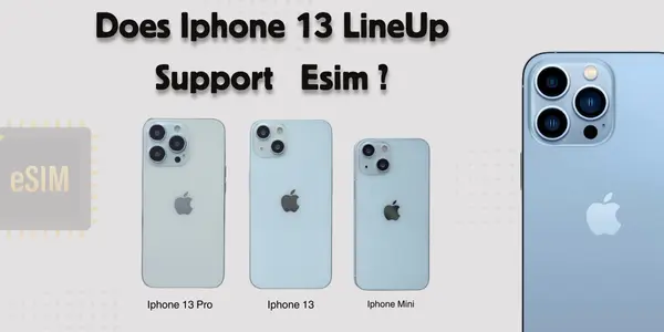 Does iPhone 13 Have eSIM