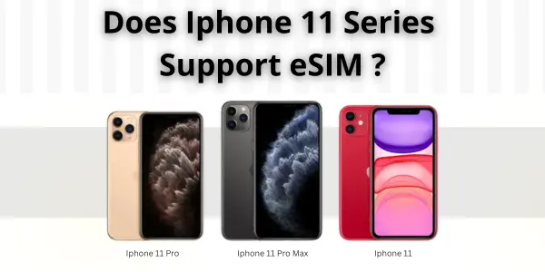 does Iphone 11 have esim