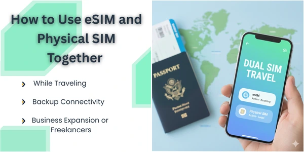 Use eSIM and Physical SIM together