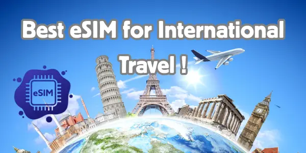 Best eSIM for International Travel